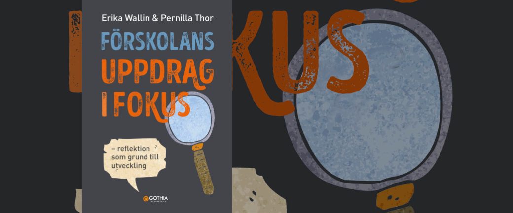 Omslag till boken "Förskolans uppdrag i fokus".